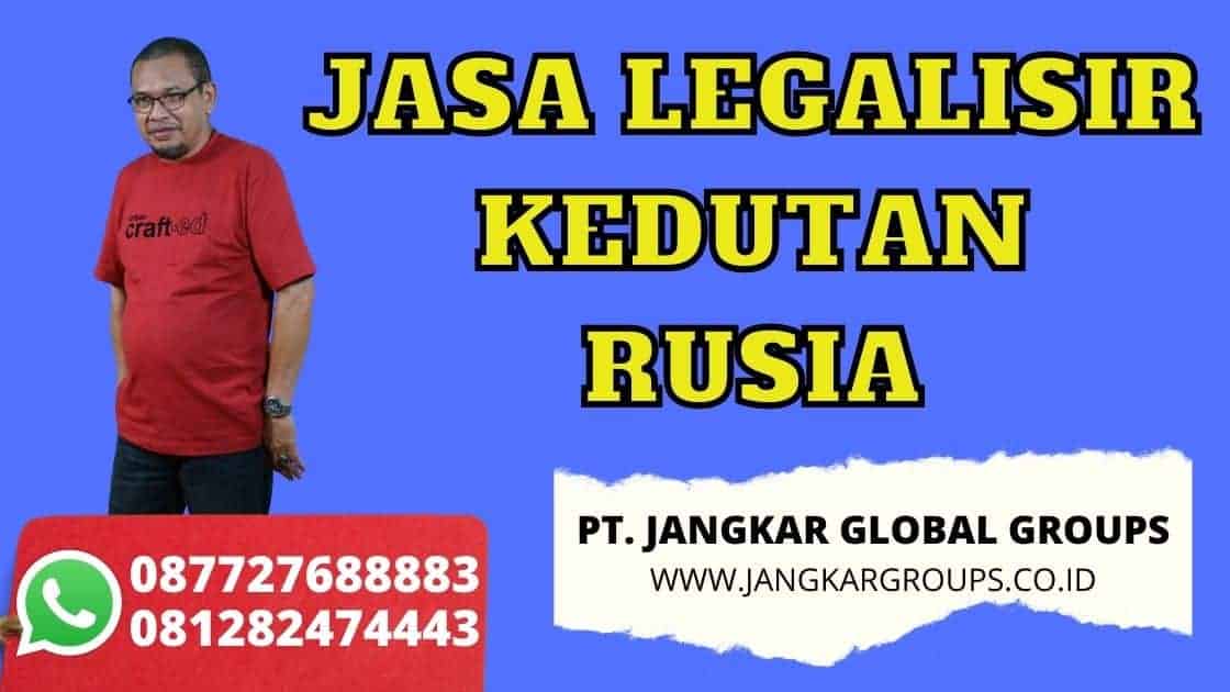 JASA LEGALISIR KEDUTAN RUSIA