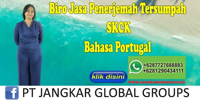 Biro Jasa Penerjemah Tersumpah SKCK Bahasa Portugal