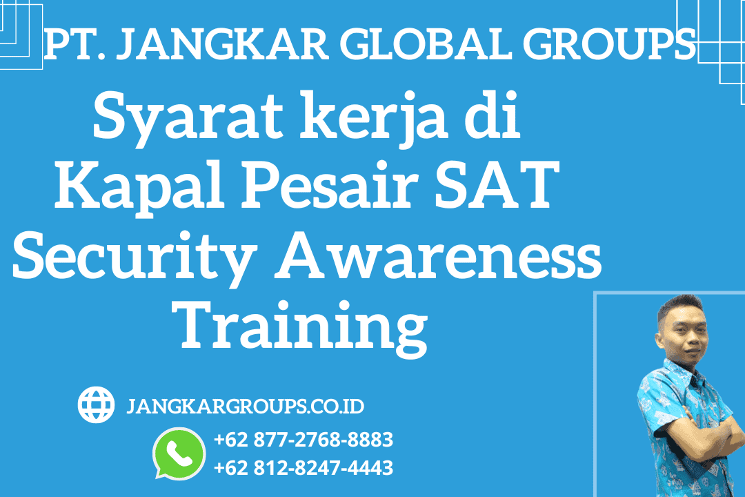 Syarat kerja di Kapal Pesair SAT Security Awareness Training