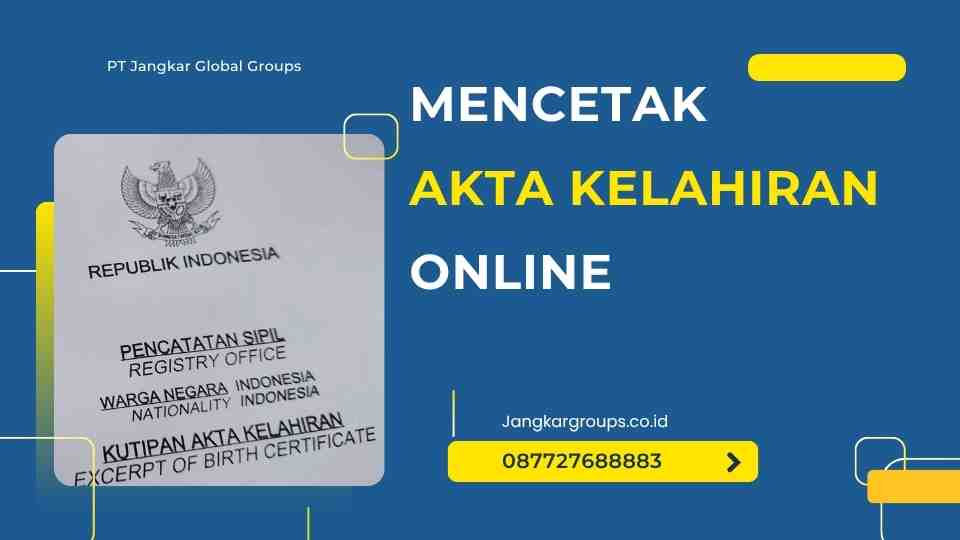 Mencetak Akta Kelahiran Online