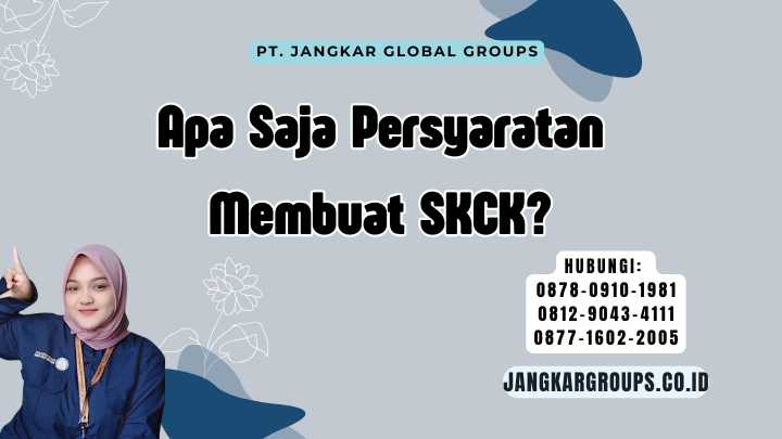 Apa Saja Persyaratan Membuat SKCK?