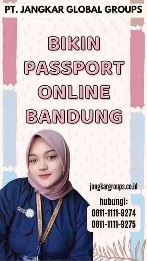 Bikin Passport Online Bandung Jangkar Global Groups