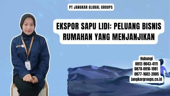 Ekspor Sapu Lidi Peluang Bisnis Rumahan yang Menjanjikan