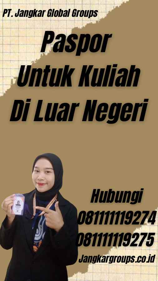 Paspor Untuk Kuliah Di Luar Negeri
