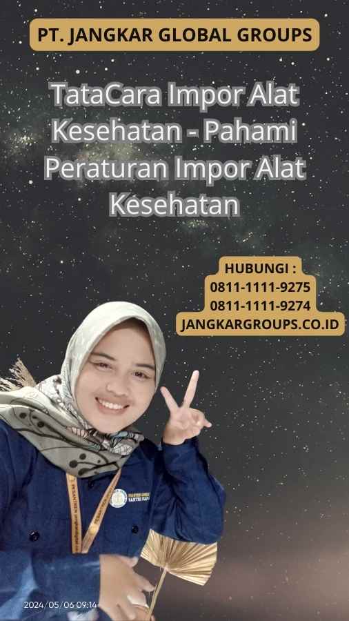 TataCara Impor Alat Kesehatan - Pahami Peraturan Impor Alat Kesehatan
