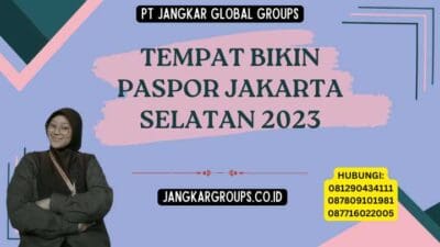 Tempat Bikin Paspor Jakarta Selatan 2023