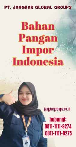 Bahan Pangan Impor Indonesia