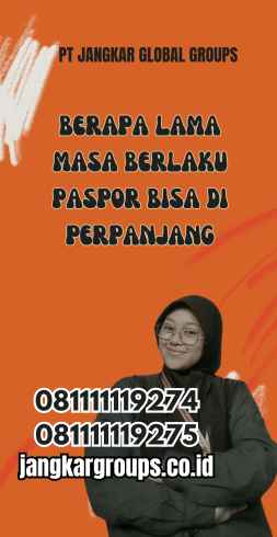 Berapa Lama Masa Berlaku Paspor Bisa Di perpanjang