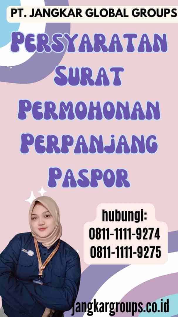 Persyaratan Surat Permohonan Perpanjang Paspor