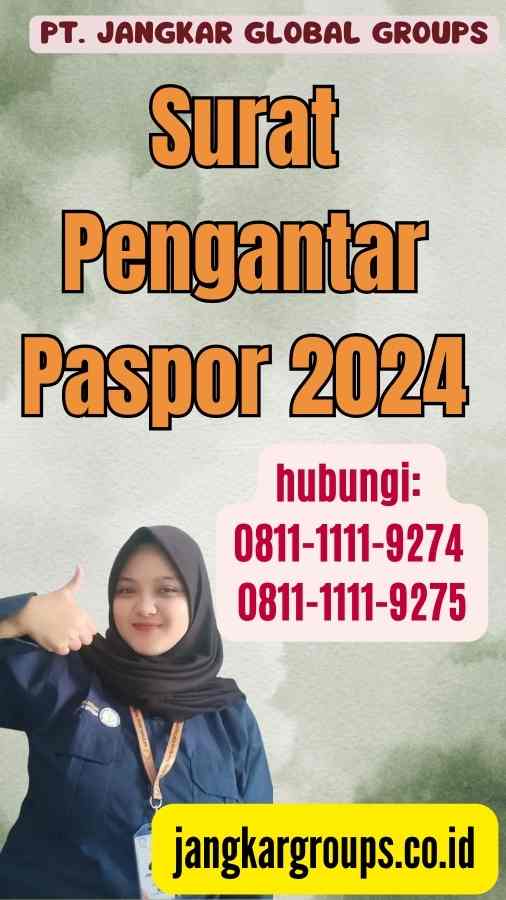 Surat Pengantar Paspor 2024 Jangkar Global Groups