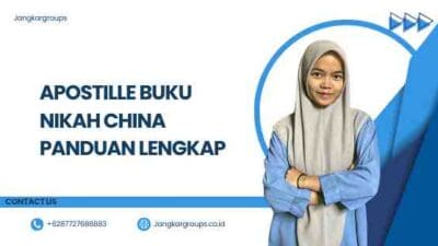 Apostille Buku Nikah China Panduan Lengkap