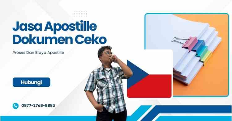 Jasa Apostille Dokumen Ceko, Proses Dan Biaya Apostille