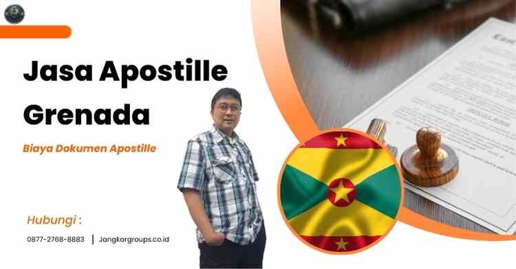 Jasa Apostille Grenada, Biaya Dokumen Apostille