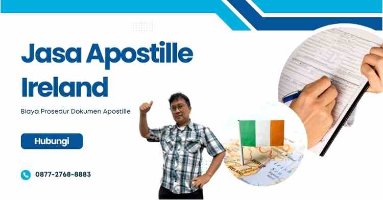 Jasa Apostille Ireland, Biaya Prosedur Dokumen Apostille