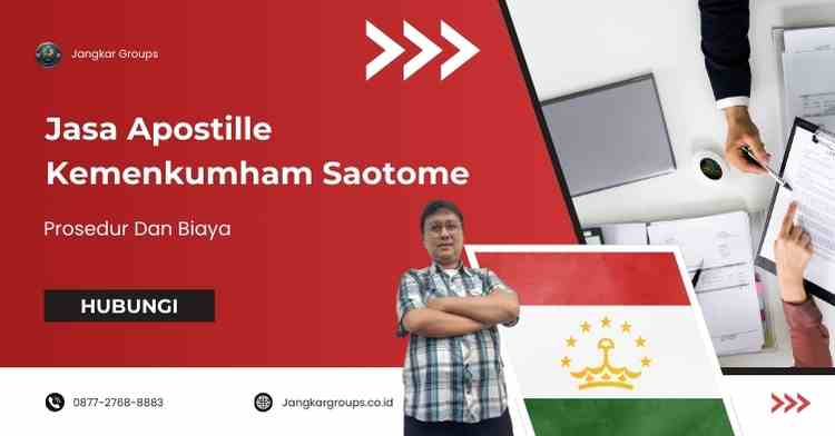 Jasa Apostille Kemenkumham Saotome, Prosedur Dan Biaya