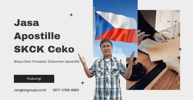 Jasa Apostille SKCK Ceko, Biaya Dan Prosedur Dokumen Apostille
