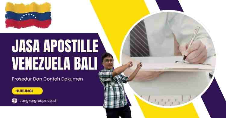 Jasa Apostille Venezuela Bali Prosedur Dan Contoh Dokumen