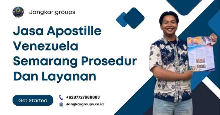 Jasa Apostille Venezuela Semarang Prosedur Dan Layanan