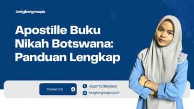 Apostille Buku Nikah Botswana: Panduan Lengkap
