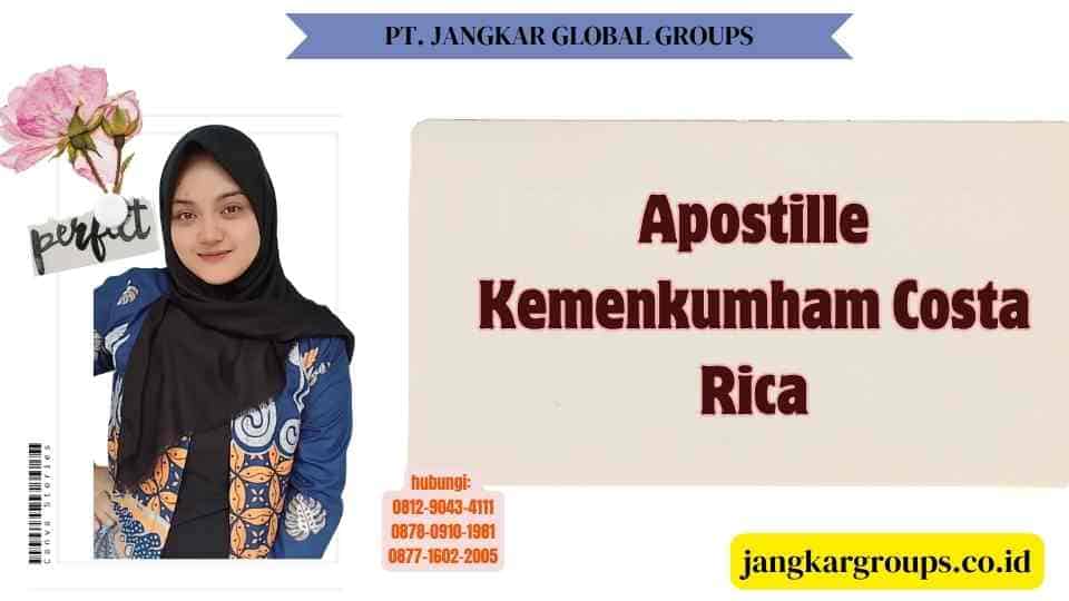 Apostille Kemenkumham Costa Rica