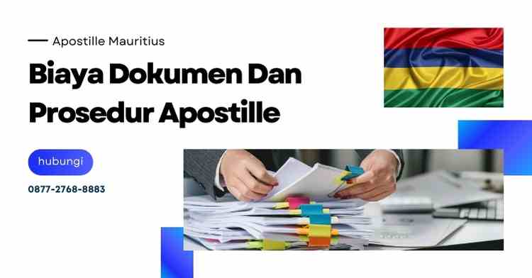 Apostille Mauritius, Biaya Dokumen Dan Prosedur Apostille