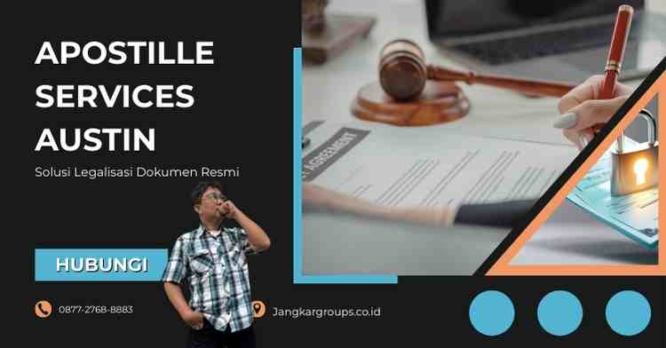 Apostille Services Austin, Solusi Legalisasi Dokumen Resmi