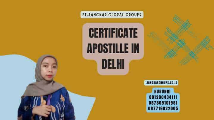 Certificate Apostille In Delhi
