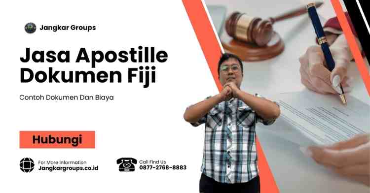 Jasa Apostille Dokumen Fiji, Contoh Dokumen Dan Biaya