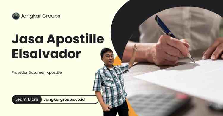 Jasa Apostille Elsalvador, Prosedur Dokumen Apostille