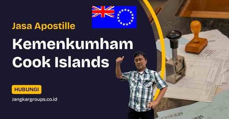 Jasa Apostille Kemenkumham Cook Islands