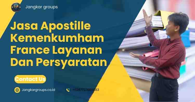 Jasa Apostille Kemenkumham France Layanan Dan Persyaratan