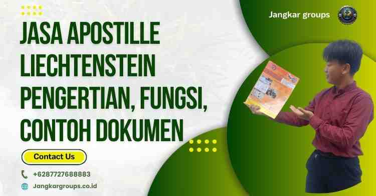 Jasa Apostille Liechtenstein Pengertian, Fungsi, Contoh Dokumen