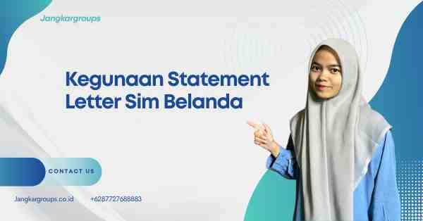 Kegunaan Statement Letter Sim Belanda