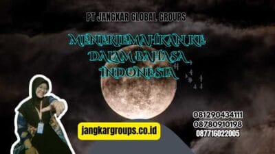 Menerjemahkan Ke Dalam Bahasa Indonesia