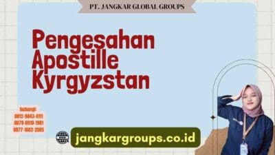 Pengesahan Apostille Kyrgyzstan