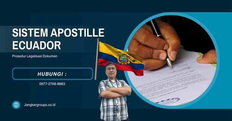 Sistem Apostille Ecuador, Prosedur Legalisasi Dokumen
