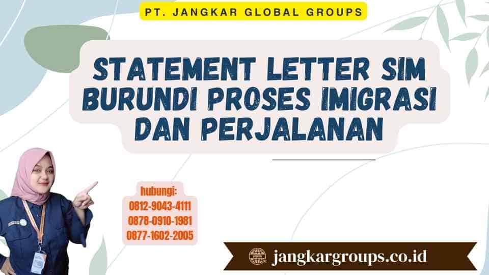 Statement Letter Sim Burundi Proses Imigrasi dan Perjalanan