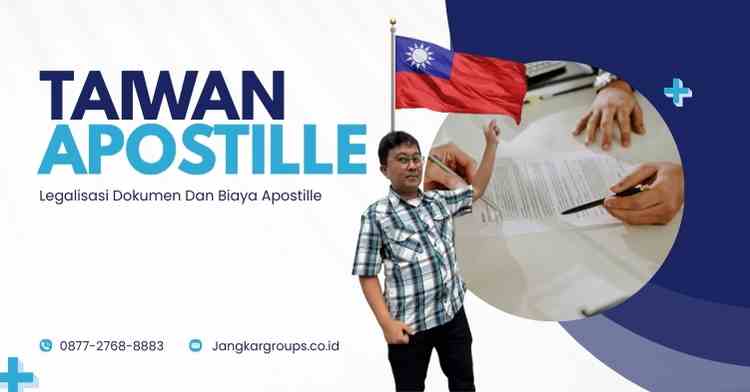 Taiwan Apostille Legalisasi Dokumen Dan Biaya Apostille