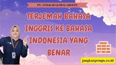 Terjemah Bahasa Inggris Ke Bahasa Indonesia Yang Benar
