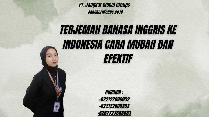 Terjemah Bahasa Inggris Ke Indonesia Cara Mudah Dan Efektif