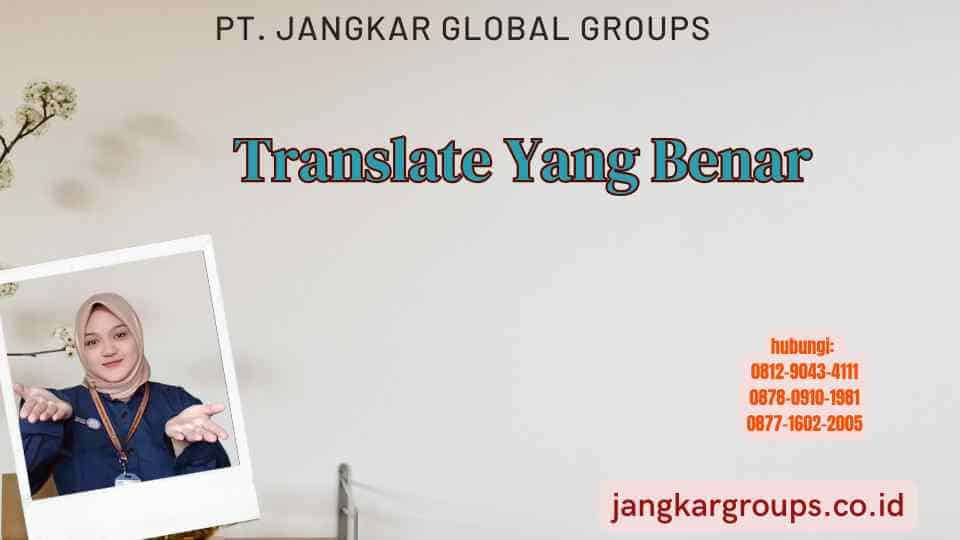 Translate Yang Benar