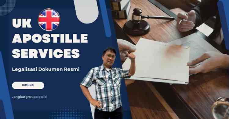 Uk Apostille Services Layanan Legalisasi Dokumen Resmi