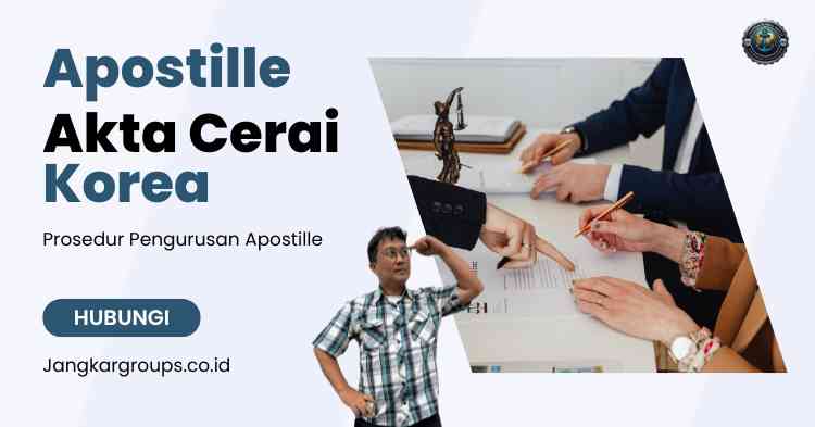Apostille Akta Cerai Korea, Prosedur Pengurusan Apostille