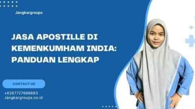 Jasa Apostille Di Kemenkumham India: Panduan Lengkap