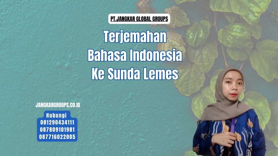 Terjemahan Bahasa Indonesia Ke Sunda Lemes