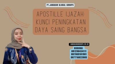Apostille Ijazah Kunci Peningkatan Daya Saing Bangsa