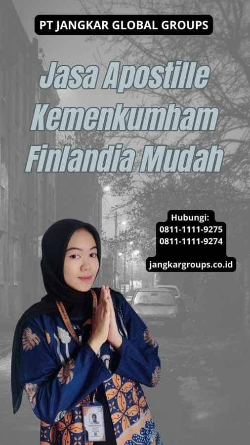 Jasa Apostille Kemenkumham Finlandia Mudah