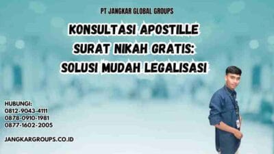 Konsultasi Apostille Surat Nikah Gratis Solusi Mudah Legalisasi