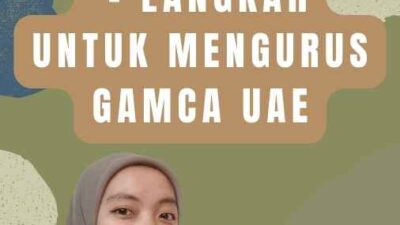 Persiapkan Dokumen dengan Teliti - Langkah Untuk Mengurus Gamca UAE