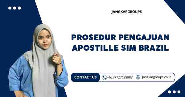 Prosedur Pengajuan Apostille Sim Brazil